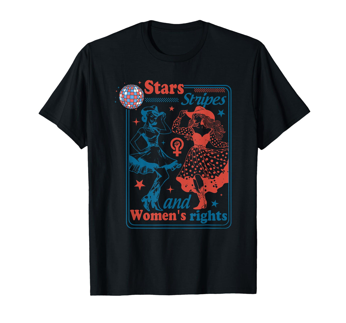 Stars Stripes And Womens Rights, Funny 4th of July Protest T-Shirt