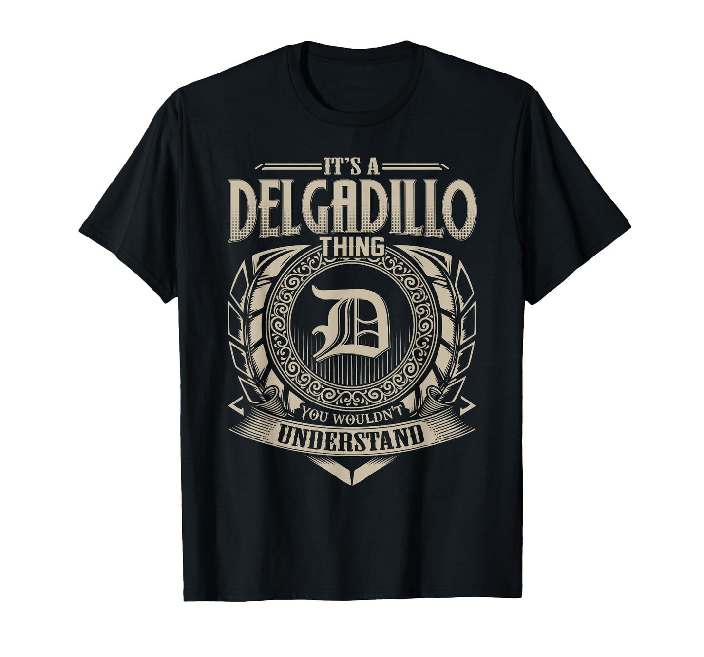 It's A DELGADILLO Thing You Wouldn't Understand Name Vintage T-Shirt