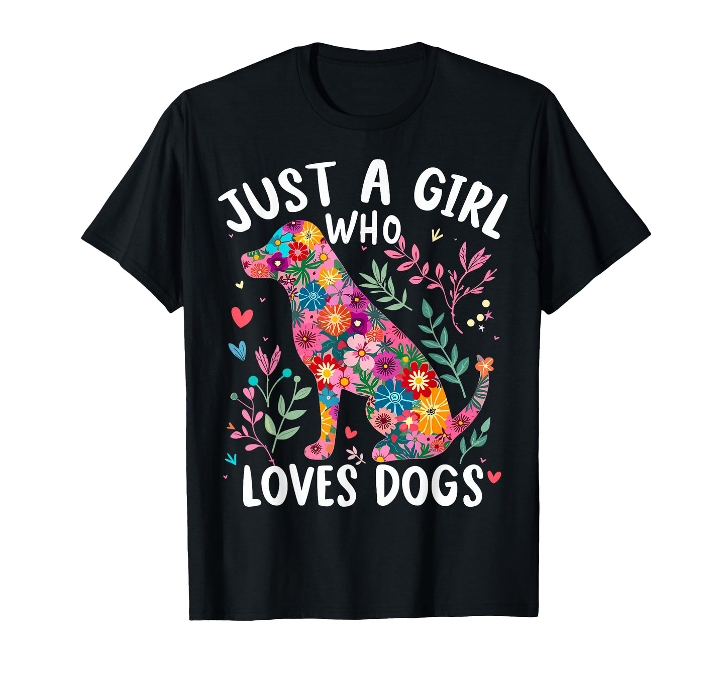 Dog Cute Just A Girl Who Loves Dogs T-Shirt