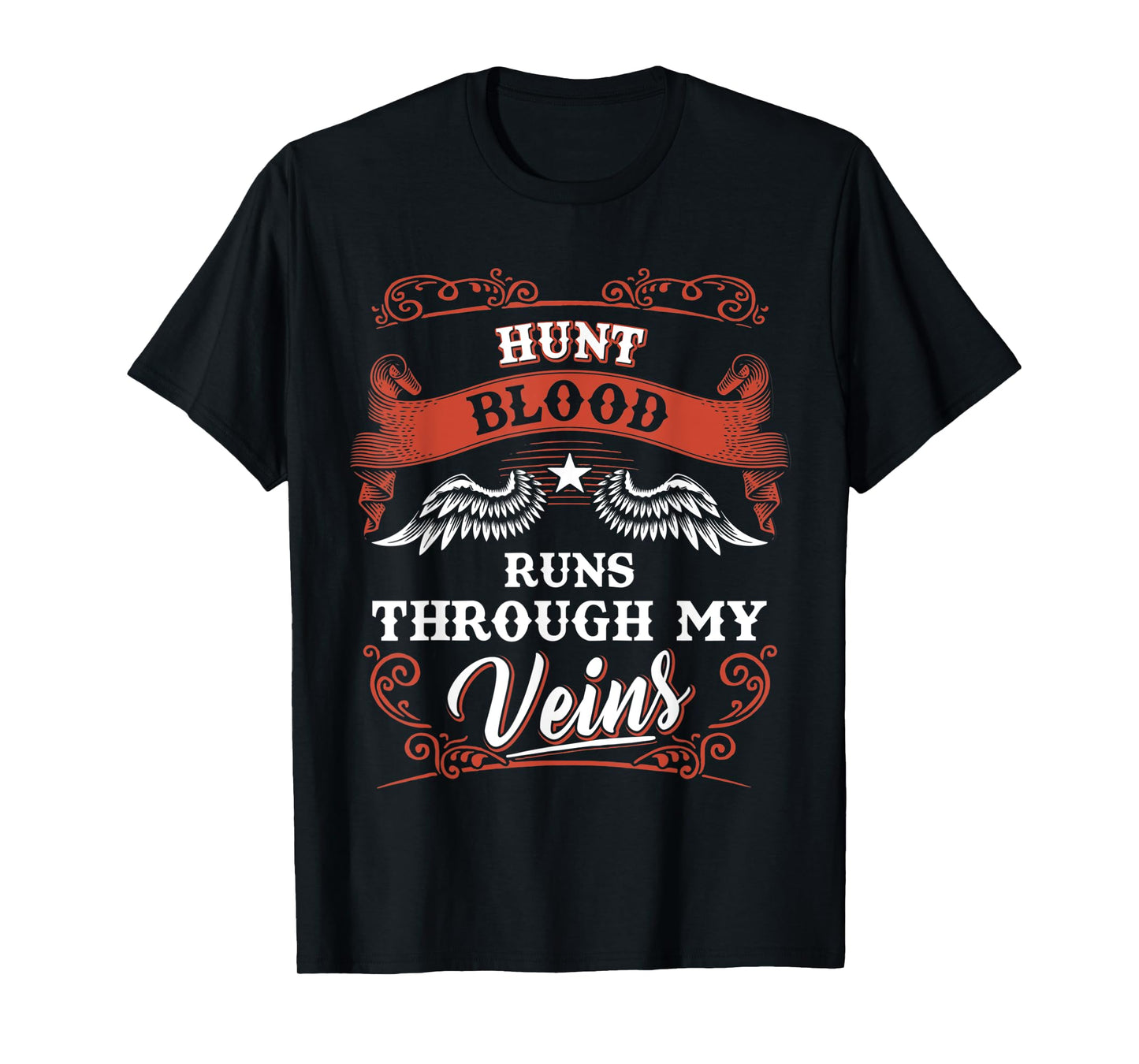HUNT blood runs through my veins shirt 1k2d