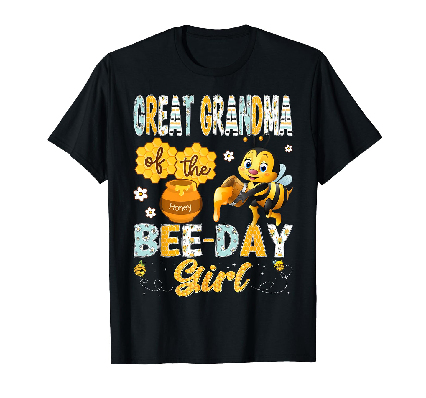 Great Grandma Of The Bee-Day Girl Funny Bee Birthday Girl T-Shirt