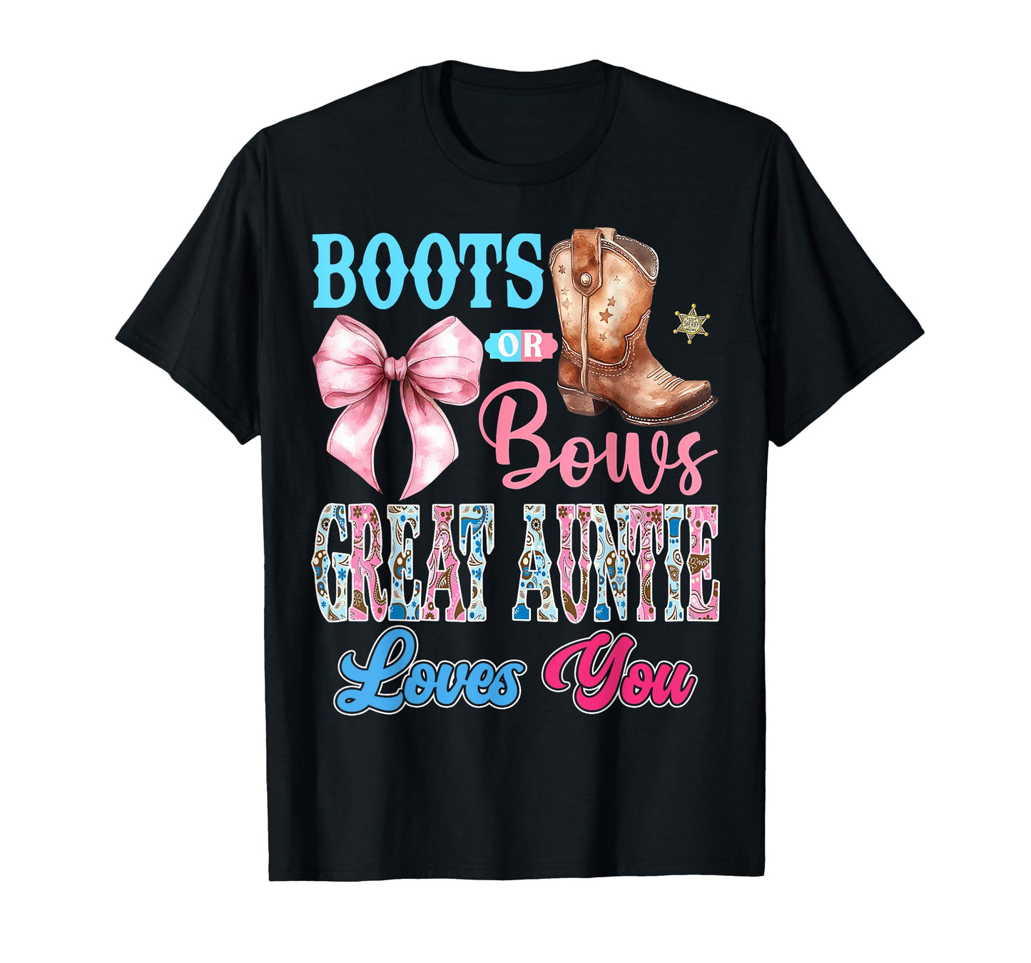 Boots or Bows Great Auntie Loves You Gender Reveal Party T-Shirt