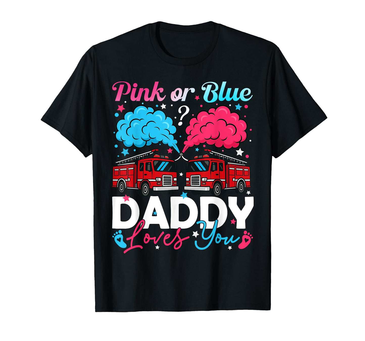 Pink Or Blue Daddy Firefighter Baby Gender Reveal Family T-Shirt