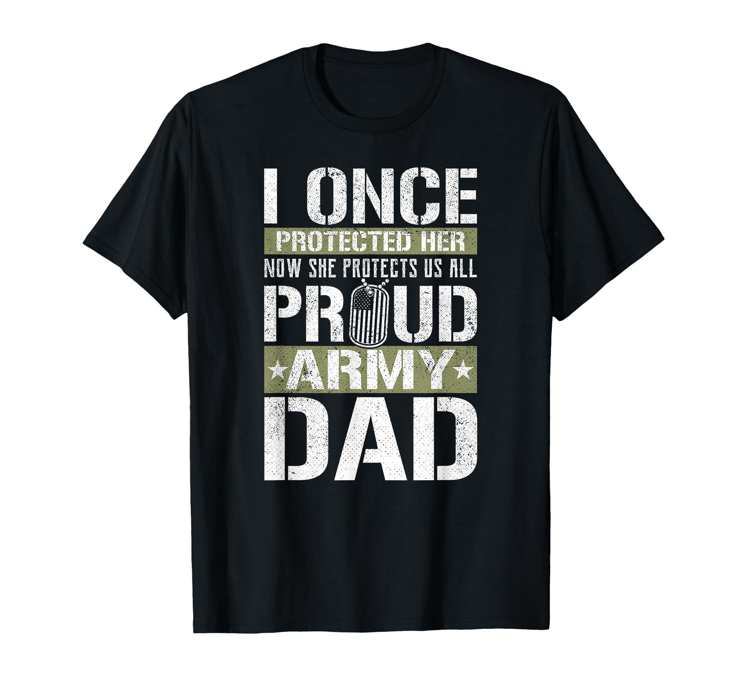 Proud Army Dad Support Military Daughter T-Shirt
