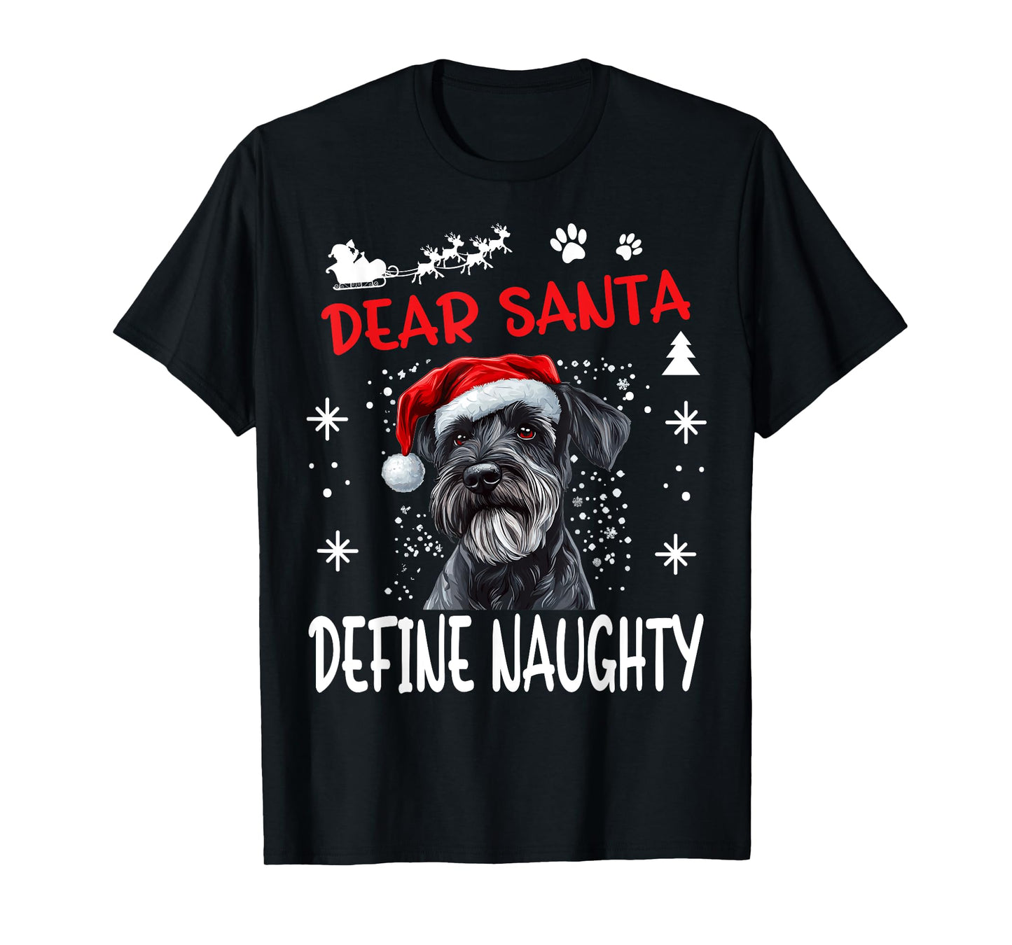 Cute Standard Schnauzer Dog Christmas Dear Santa Define T-Shirt