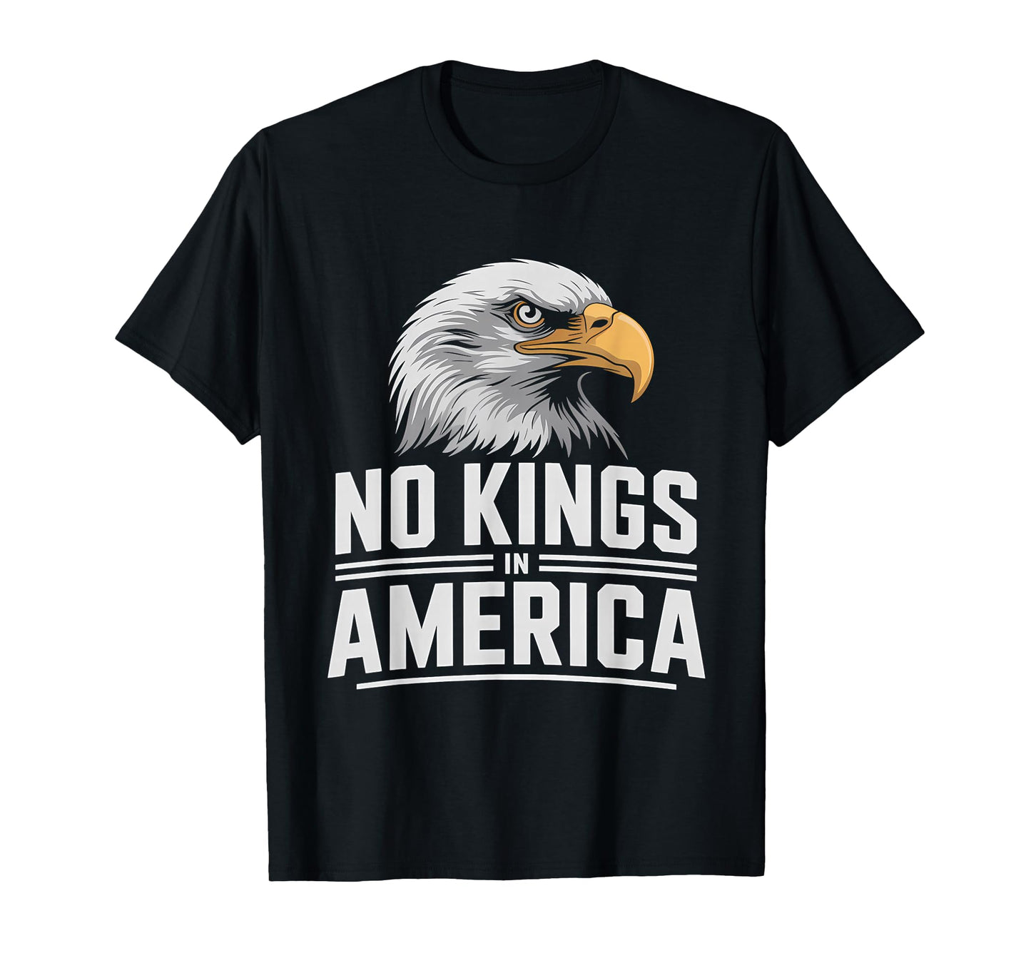 No Kings in America Shirt Bald Eagle Protest Freedom Truth T-Shirt