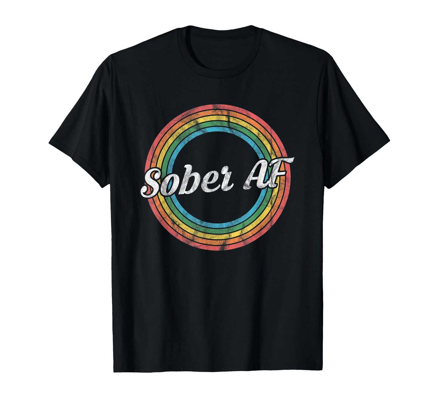 Sober AF - Vintage Retro Sobriety Recovery T-Shirt