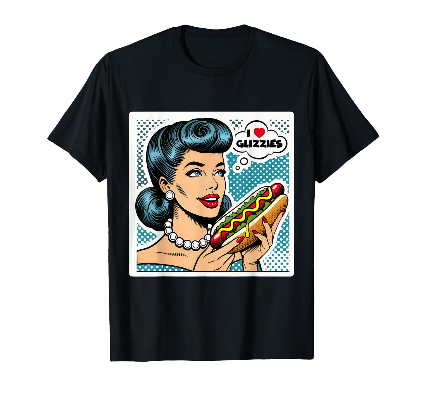 I Love Heart Big Glizzies Glizzy Gobbler Retro Pop Art Funny T-Shirt