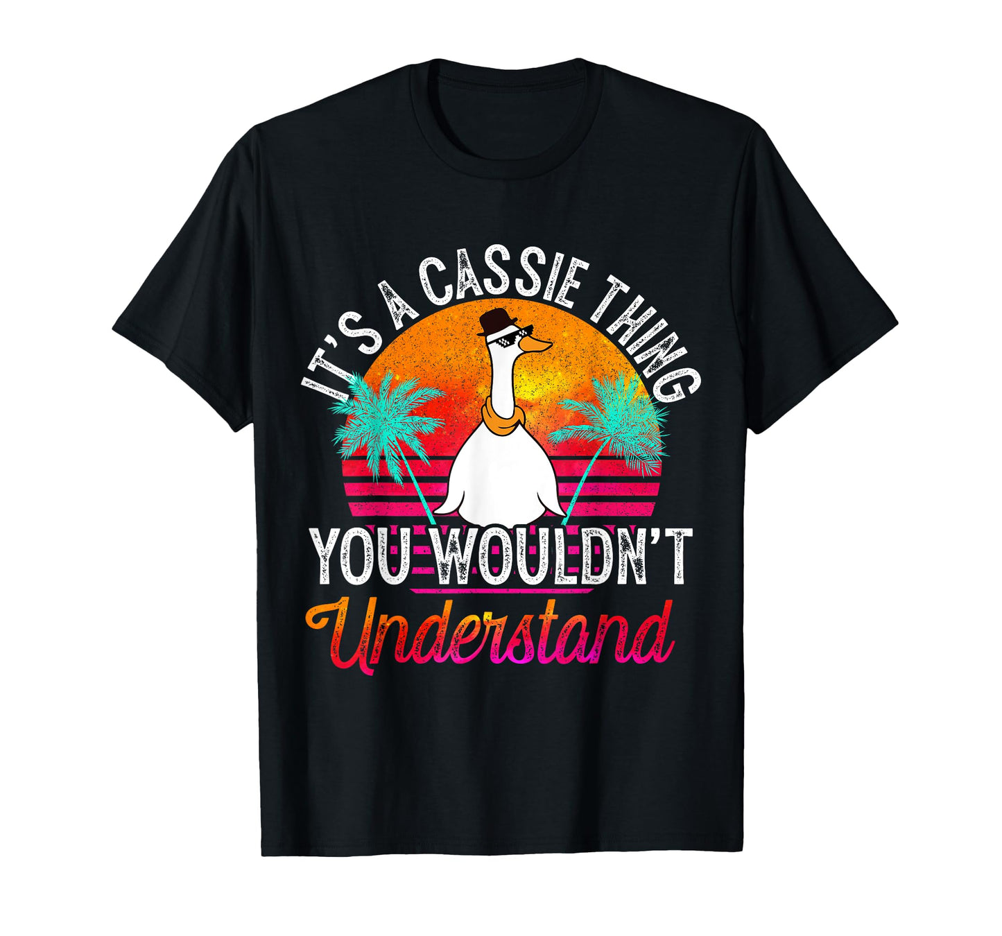 It's A Cassie Thing You Wouldn't Understand Funny Cassie T-Shirt