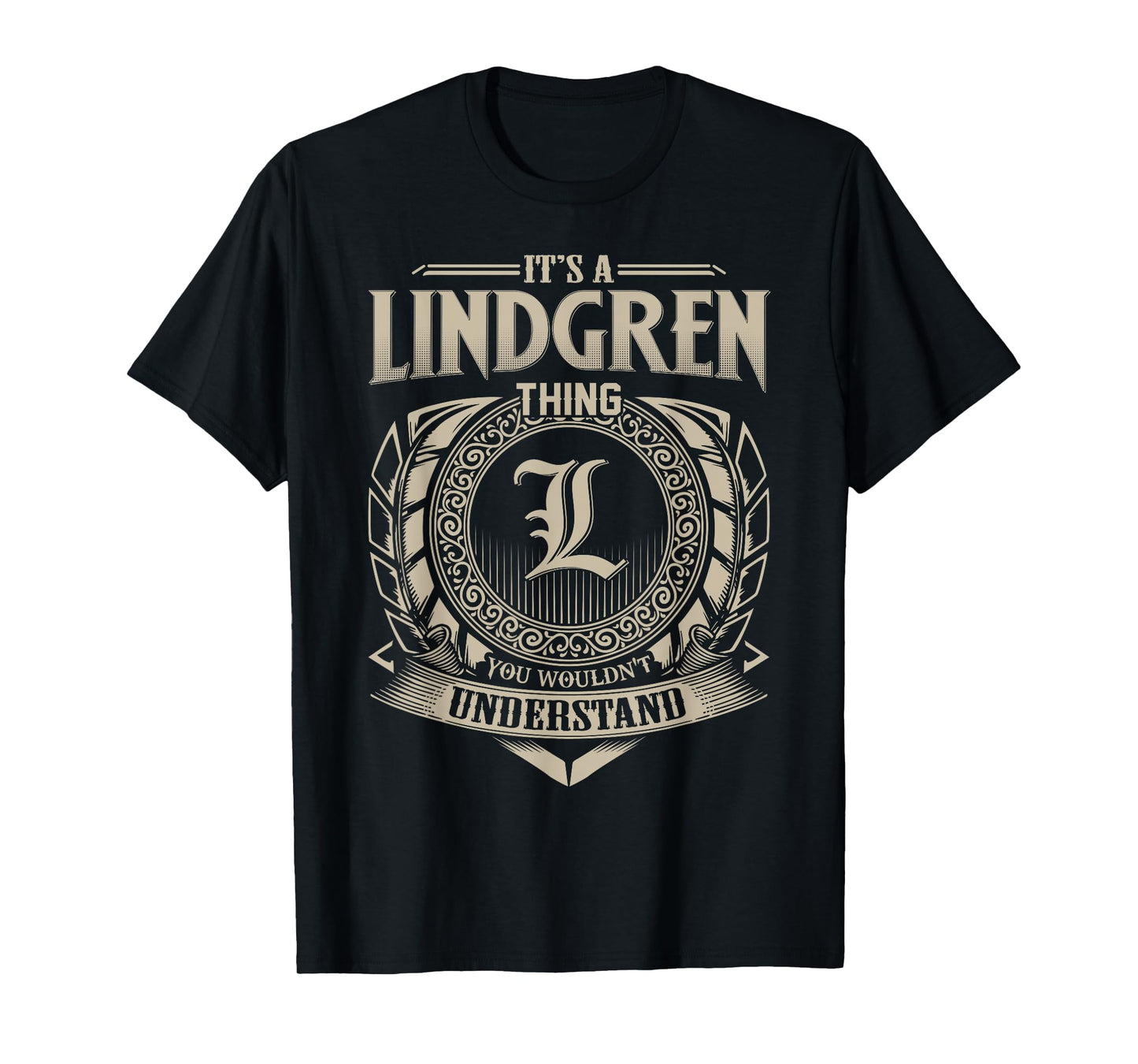 It's A LINDGREN Thing You Wouldn't Understand Name Vintage T-Shirt