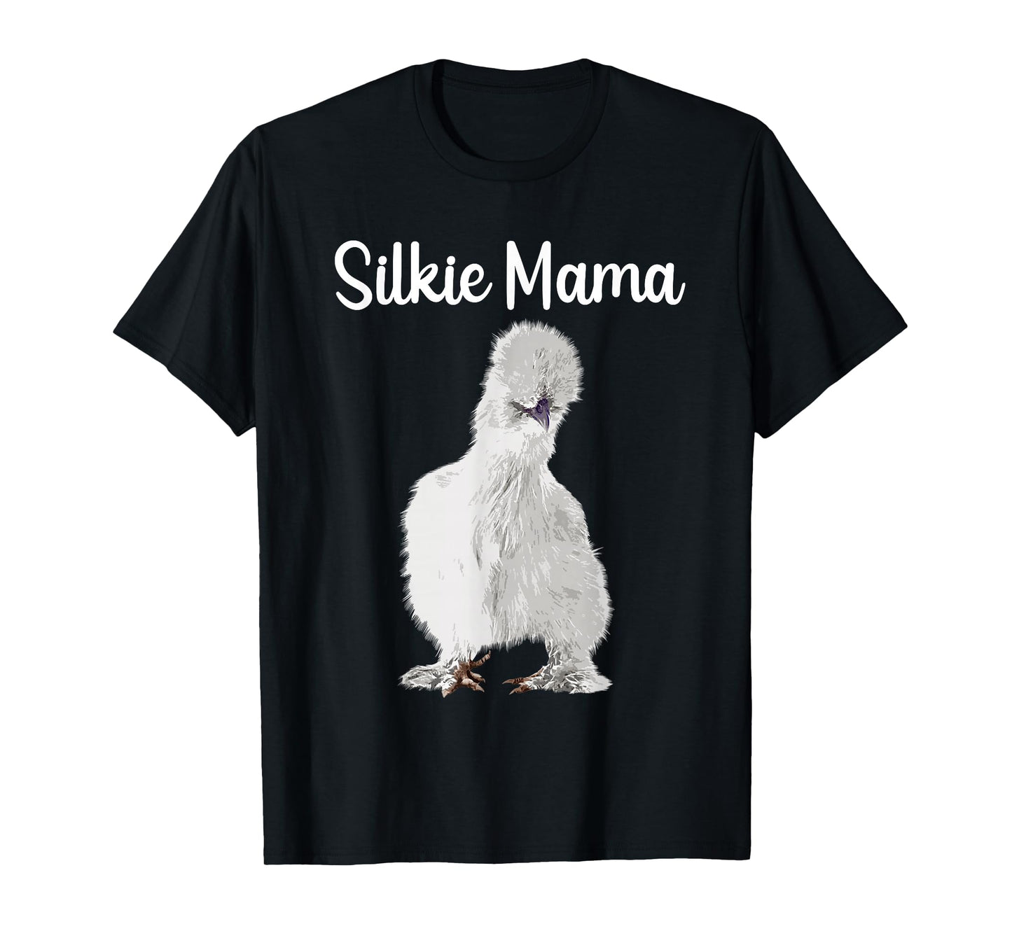 Funny Silkie Mama Design For Mom Women Silkie Chicken Lover T-Shirt