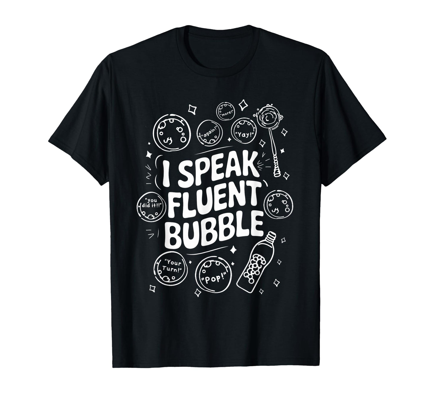 Funny SLP Speech Language Pathologist I Speak Fluent Bubble T-Shirt
