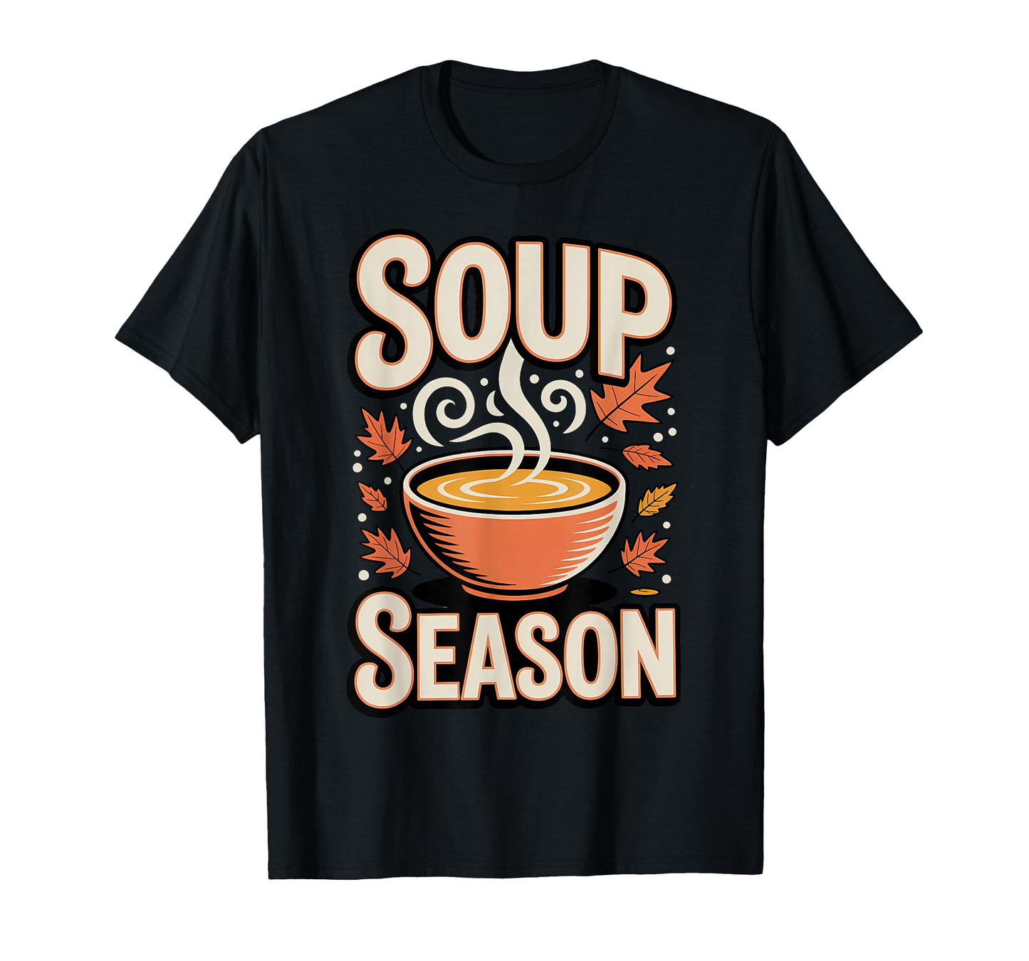 Soup Season Pumpkin Soup Lovers Autumn T-Shirt