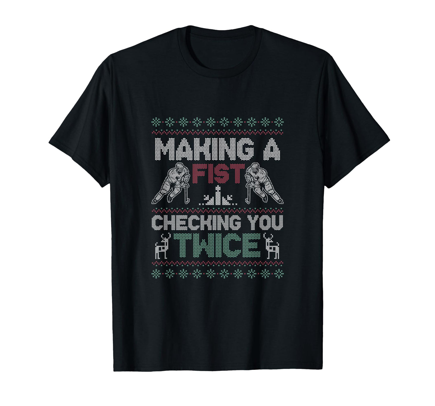 Making A Fist Checking You Twice Ugly Christmas Pajama Party T-Shirt