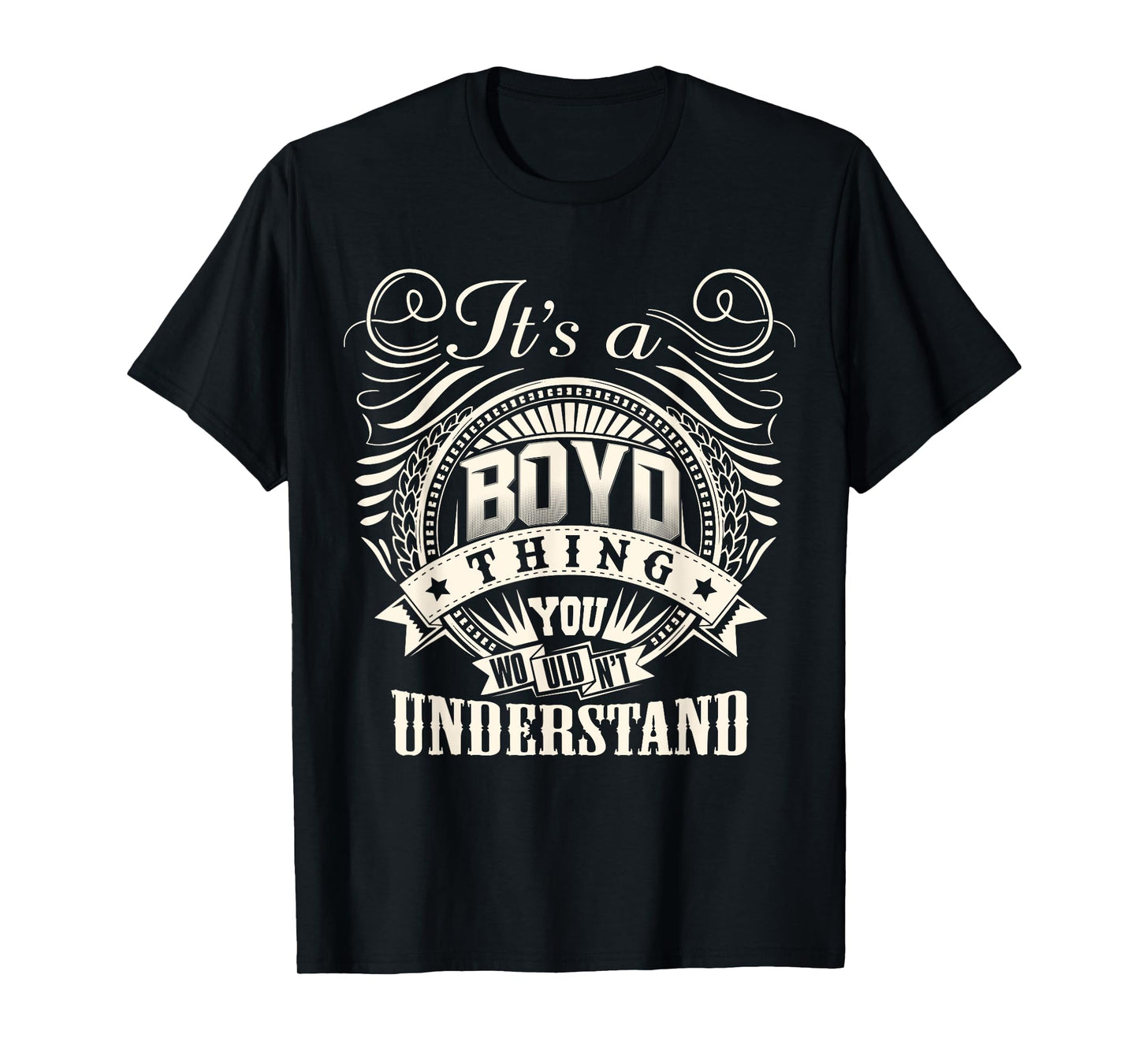 It's A BOYD Thing You Wouldn't Understand BOYD Family T-Shirt