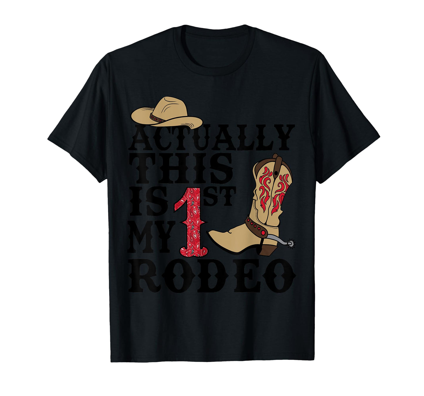 This Actually Is My First Rodeo Cowboy Hat Western Country T-Shirt