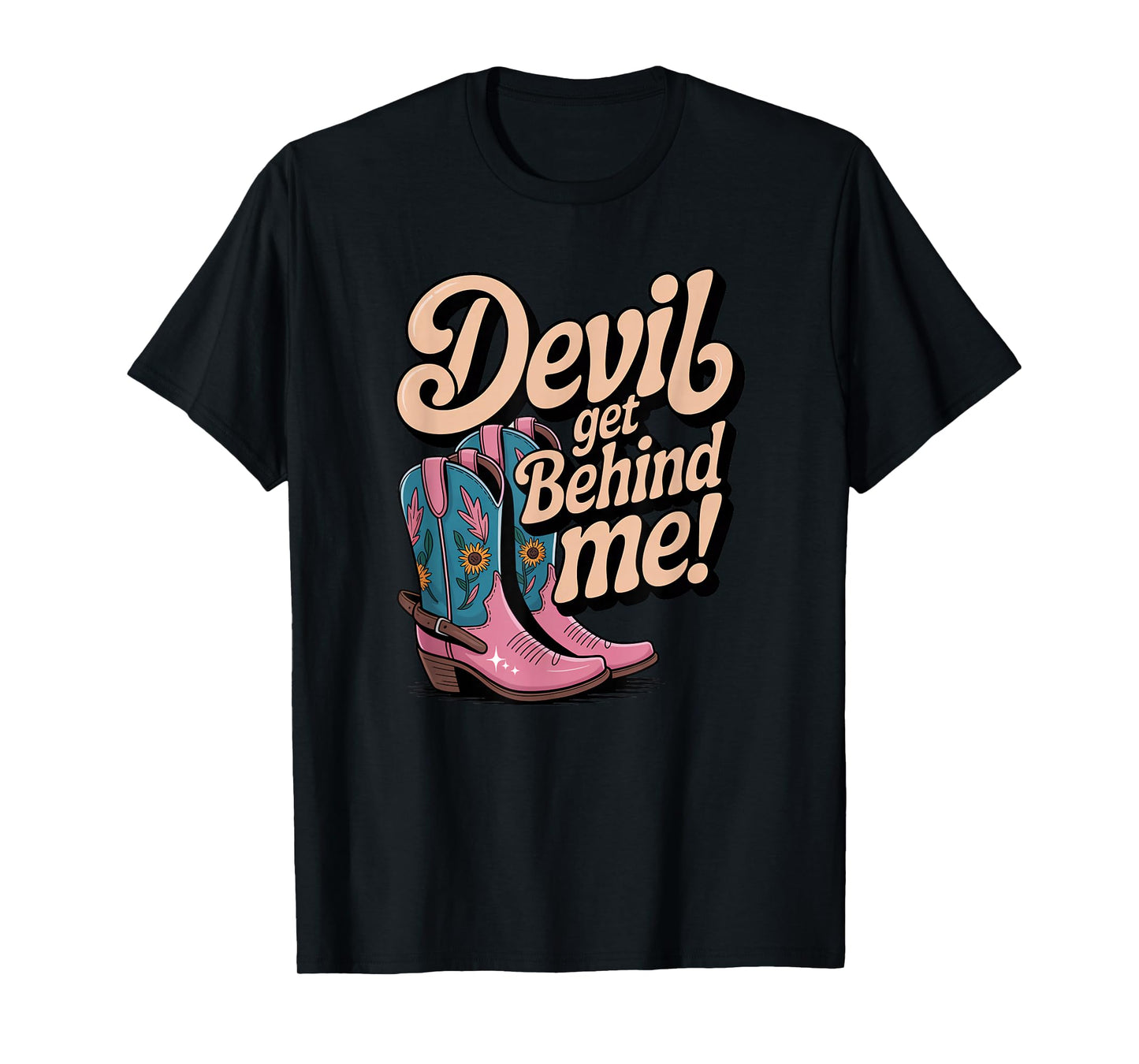 Devil Get Behind Me/Cowboy Boots T-Shirt