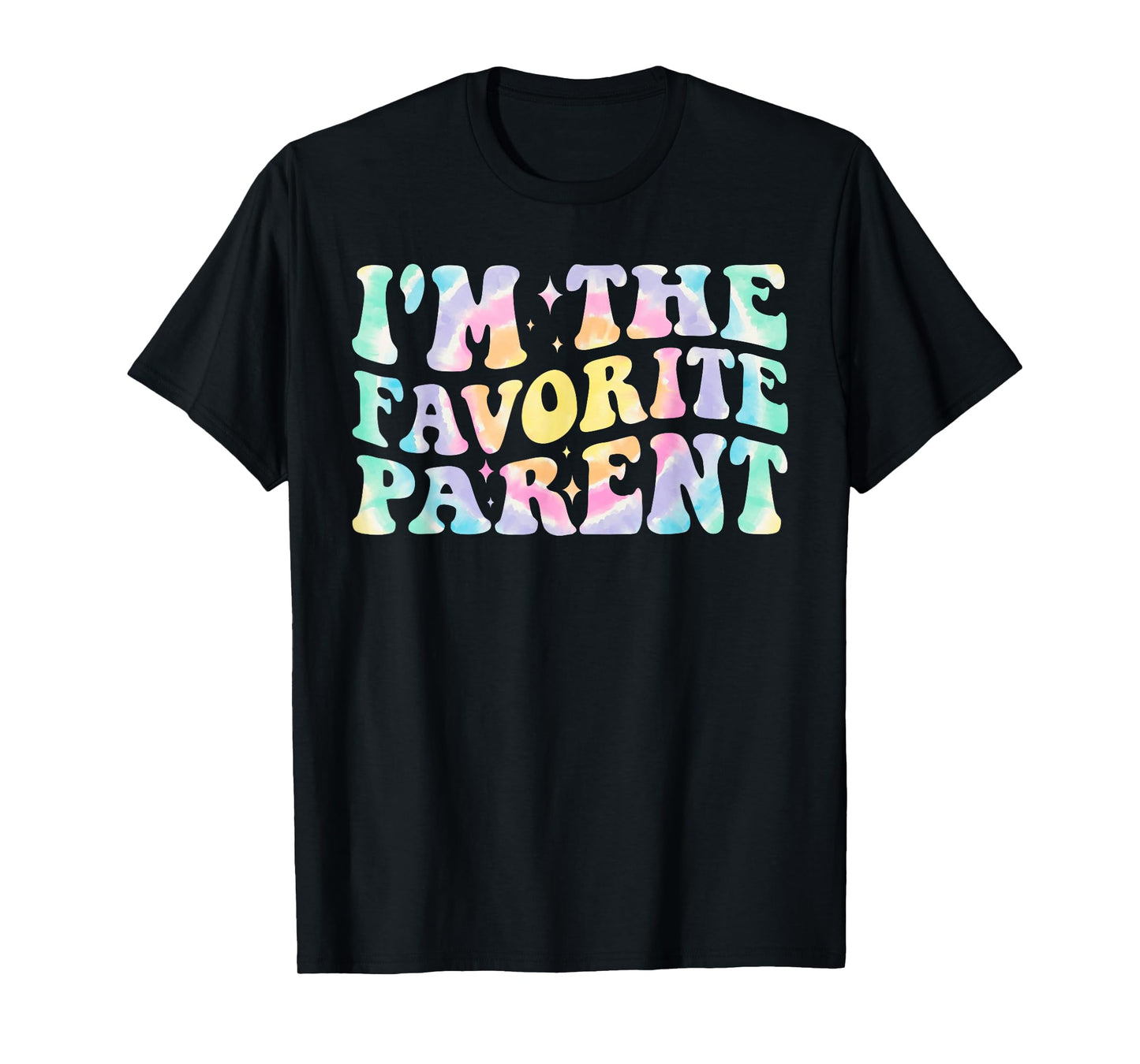 I'm The Favorite Parent Family Groovy Tie Dye Mom Dad Funny T-Shirt