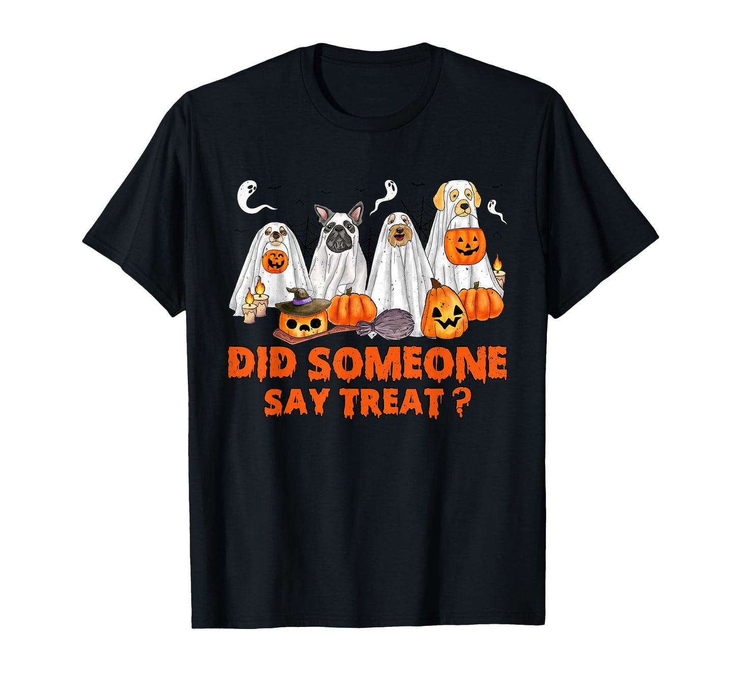 Halloween Ghost Dogs Did Someone Say Treat Ghost Dog Boo T-Shirt