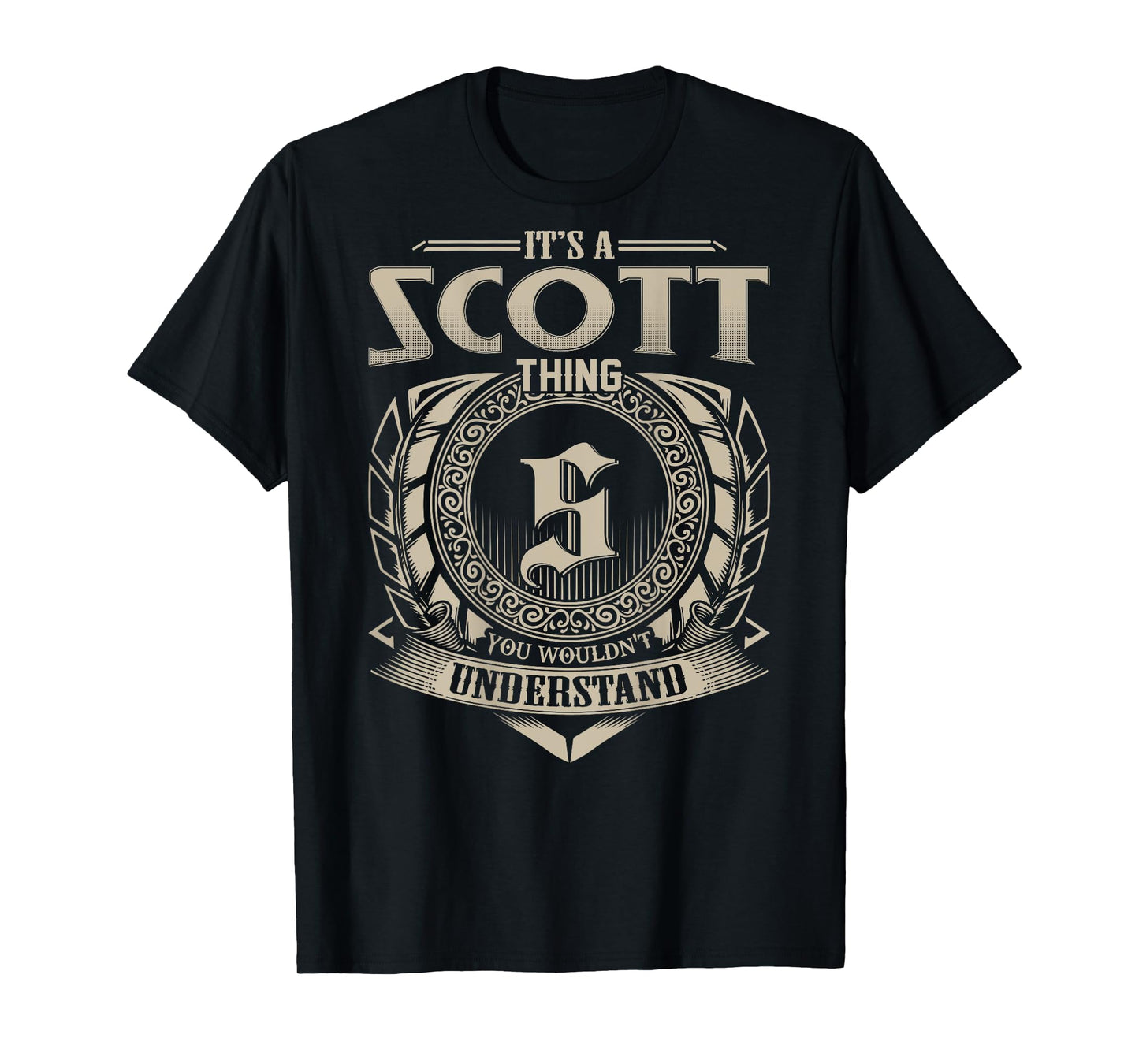 It's A SCOTT Thing You Wouldn't Understand Family Name T-Shirt