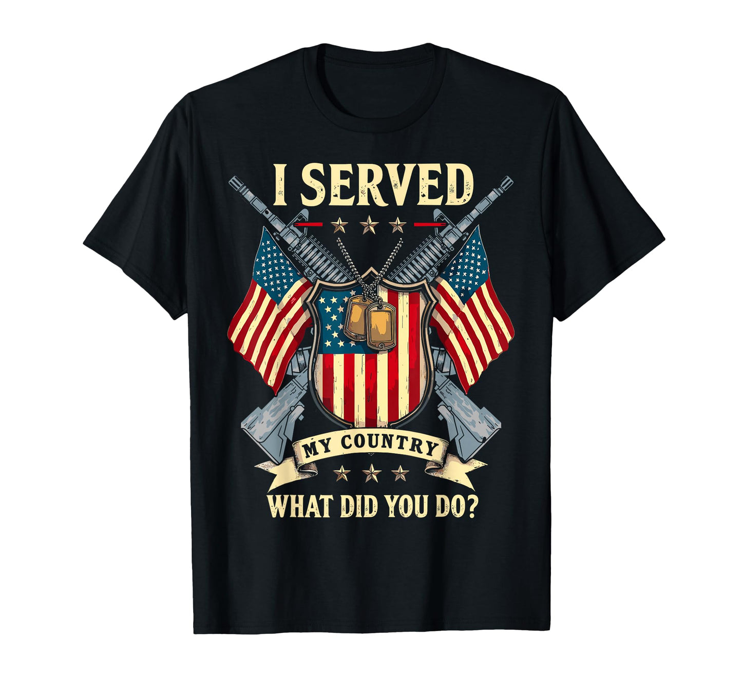 I Served My Country What Did You Do? USA Flag Veterans Day T-Shirt