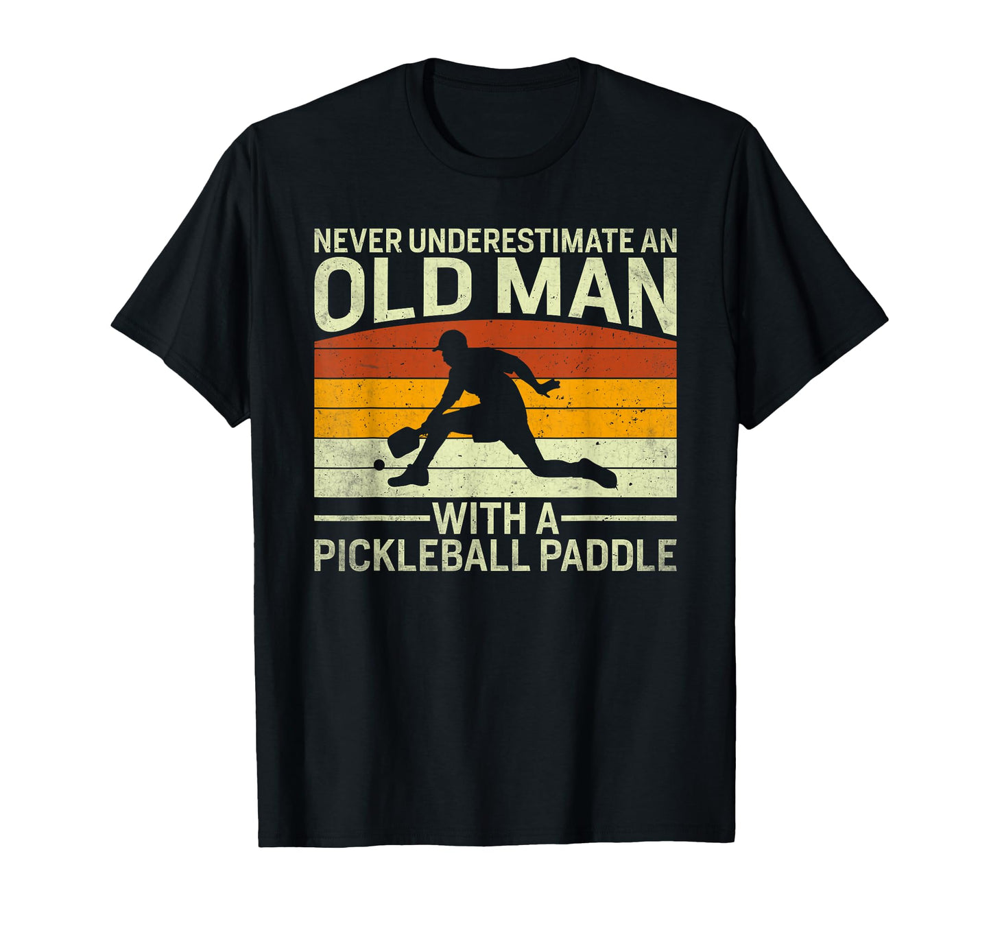 Funny Old Man with Pickleball Paddle Grandpa dad papa T-Shirt