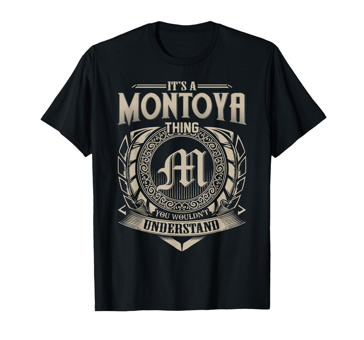 It's A MONTOYA Thing You Wouldn't Understand Name Vintage T-Shirt