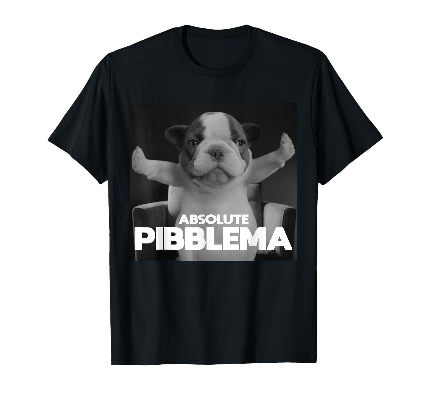 Absolute Pibblema French Bulldog Wash Clean My Belly Meme T-Shirt