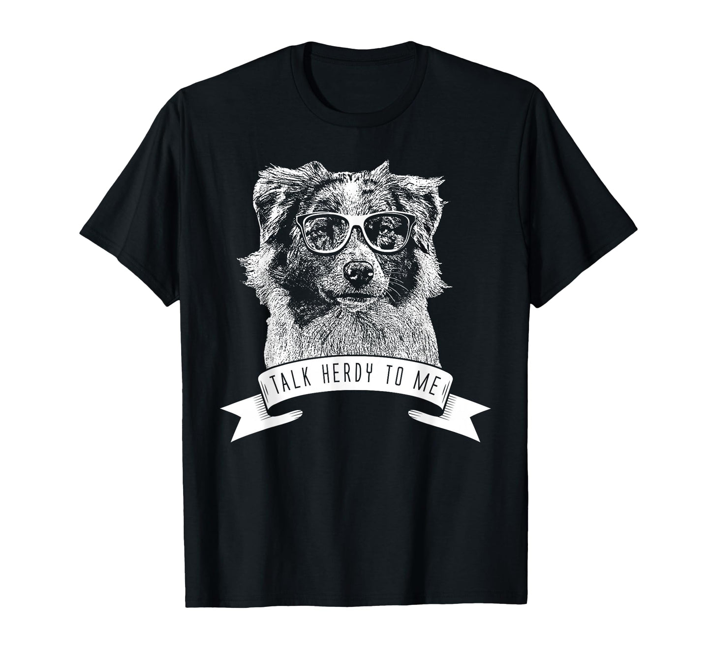 Australian Shepherd - Talk Herdy To Me T-Shirt T-Shirt
