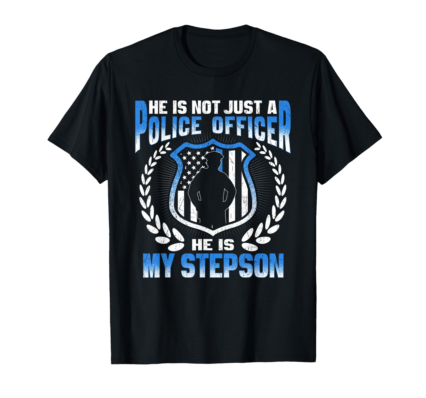 My Stepson Is A Police Officer Proud Police Stepmom Stepdad T-Shirt