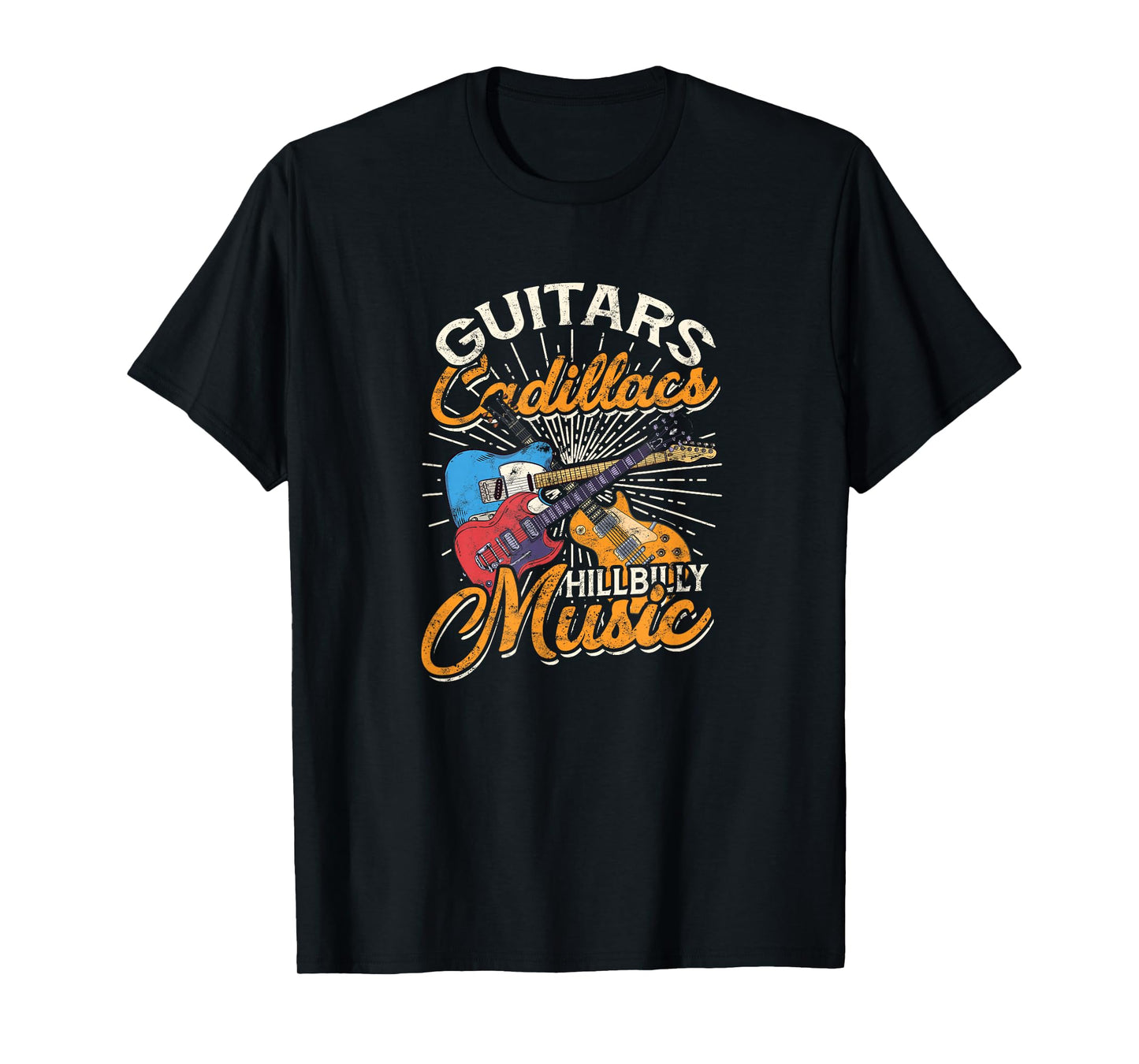 Guitars Cadillacs Hillbilly Music - Country songs and music T-Shirt