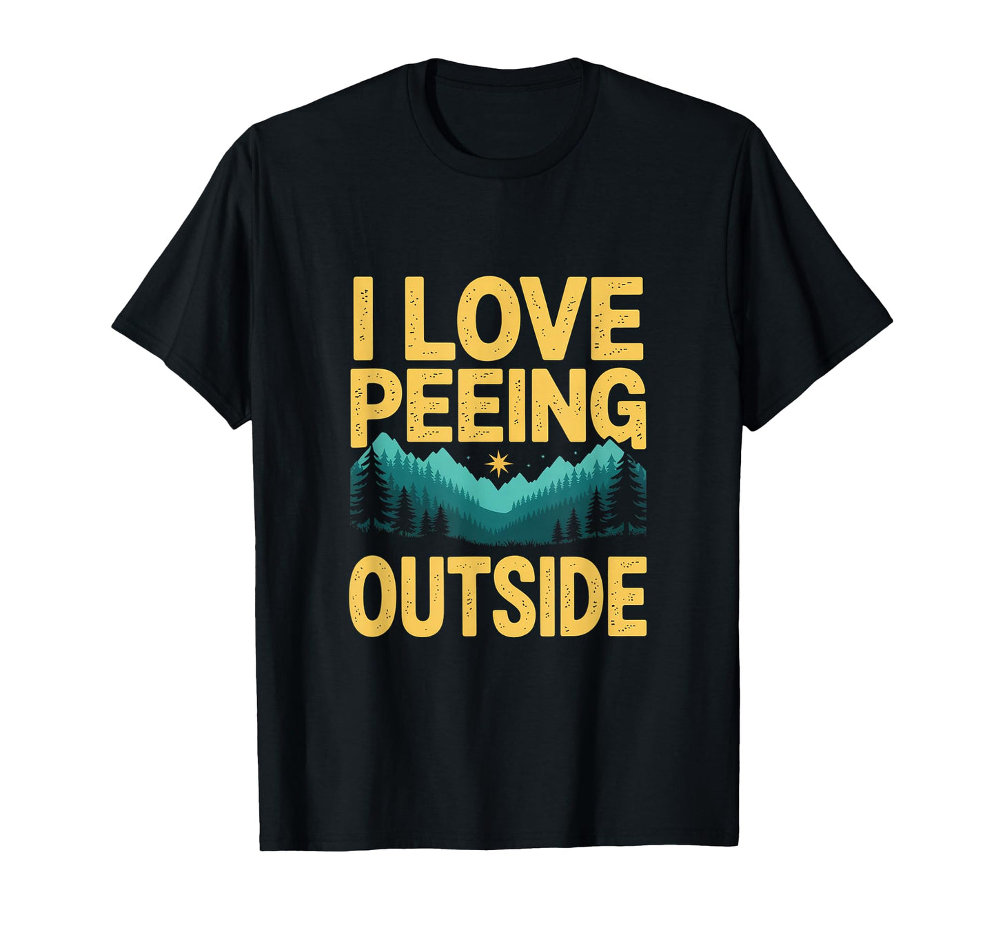 Camping I Love Peeing Outside Funny Adventure T-Shirt