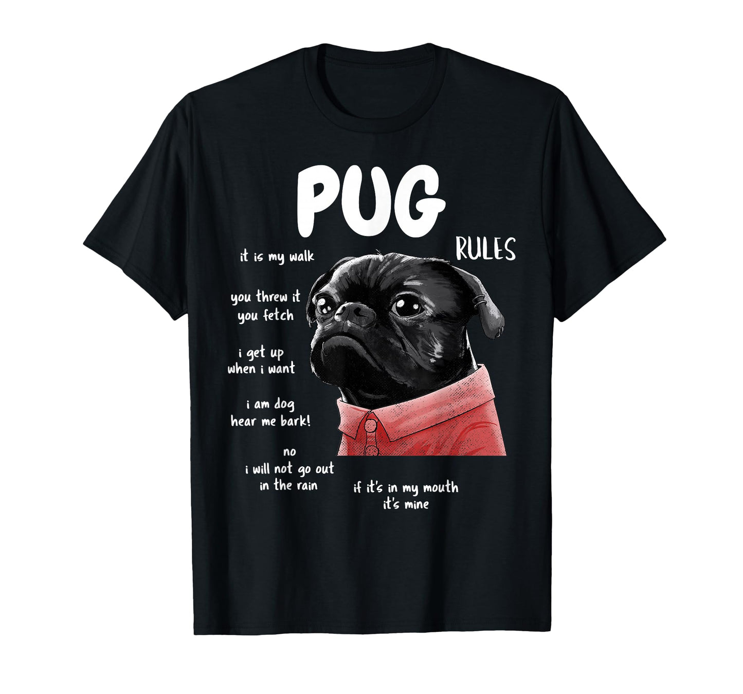 Cute Kawaii Funny Black Pug Dog Rules Gifts Men Women Kids T-Shirt Small