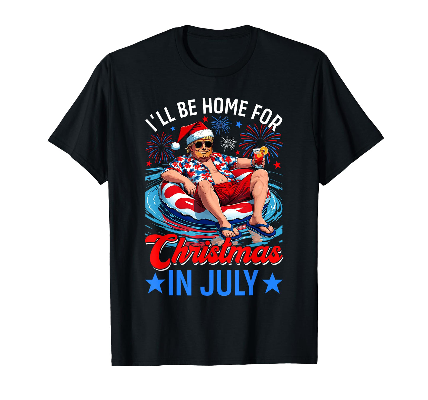 Vintage Funny Trump Shirt I'll Be Home For Christmas In July T-Shirt