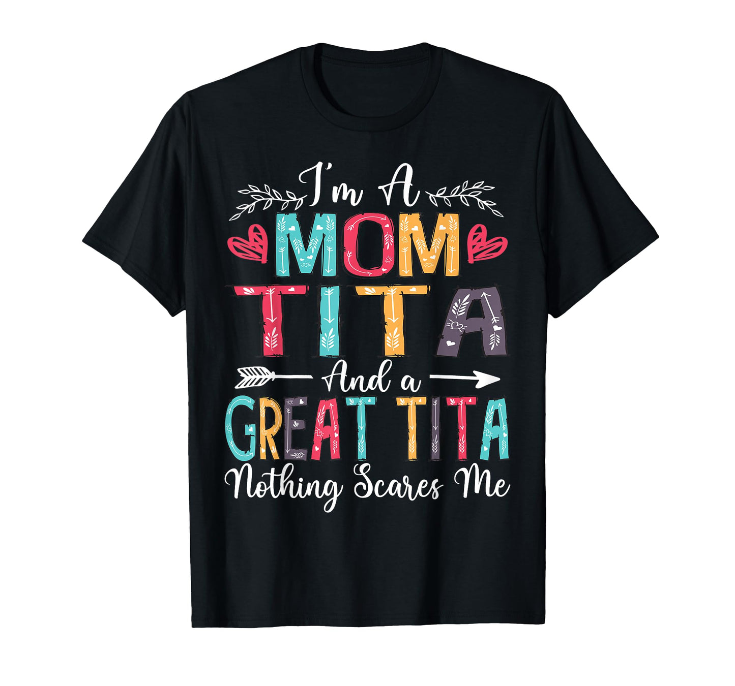 I'm A Mom Tita And Great Tita Mother's Day 2025 T-Shirt