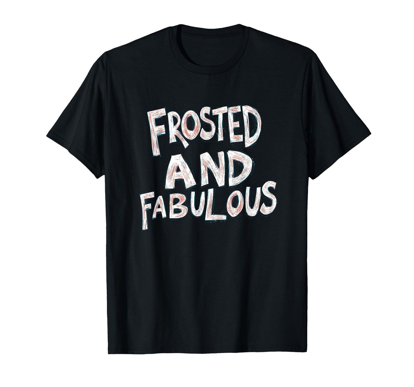 Nice Frosted and Fabulous Costume T-Shirt