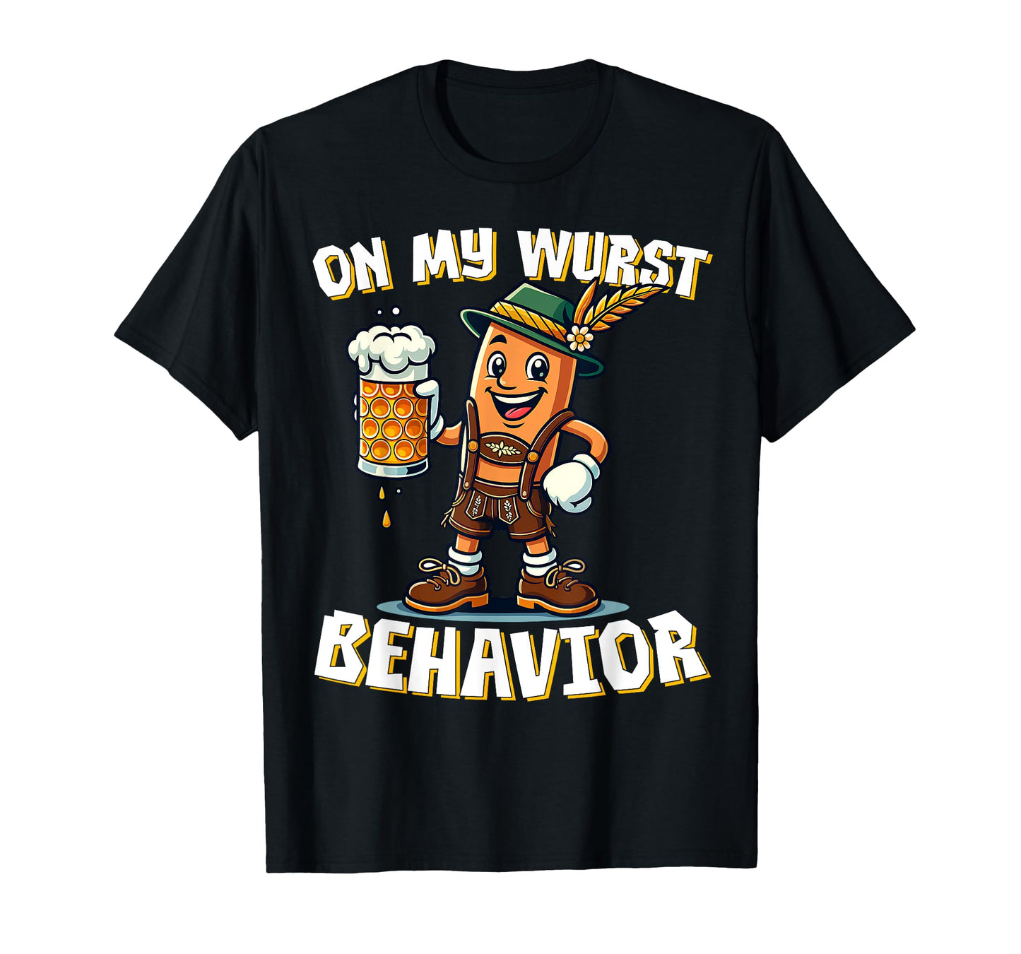 On My Wurst Behavior Funny Oktoberfest Costume Outfit German T-Shirt