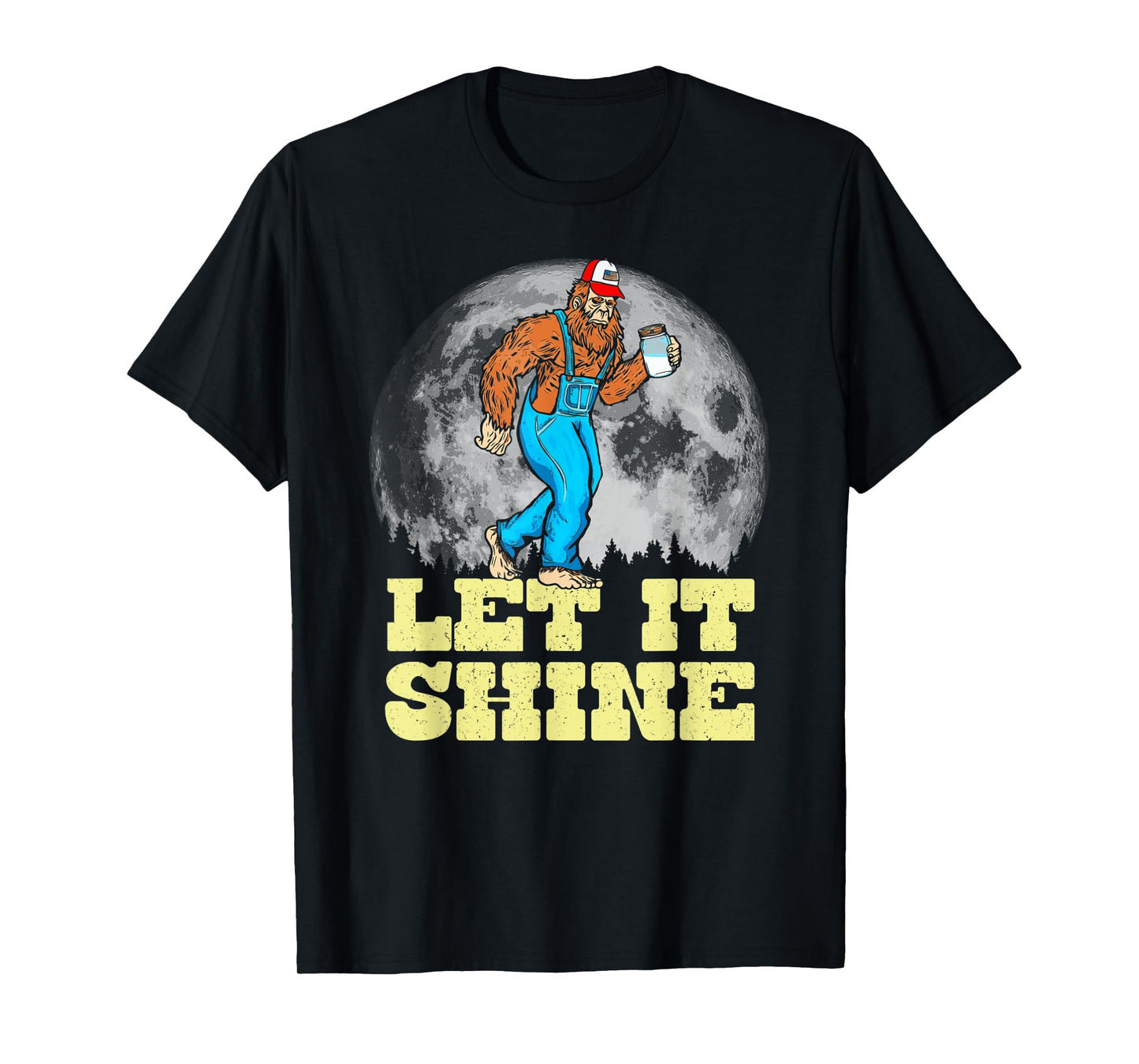 Let It Shine Funny Moonshine Appalachian Bigfoot Overalls T-Shirt