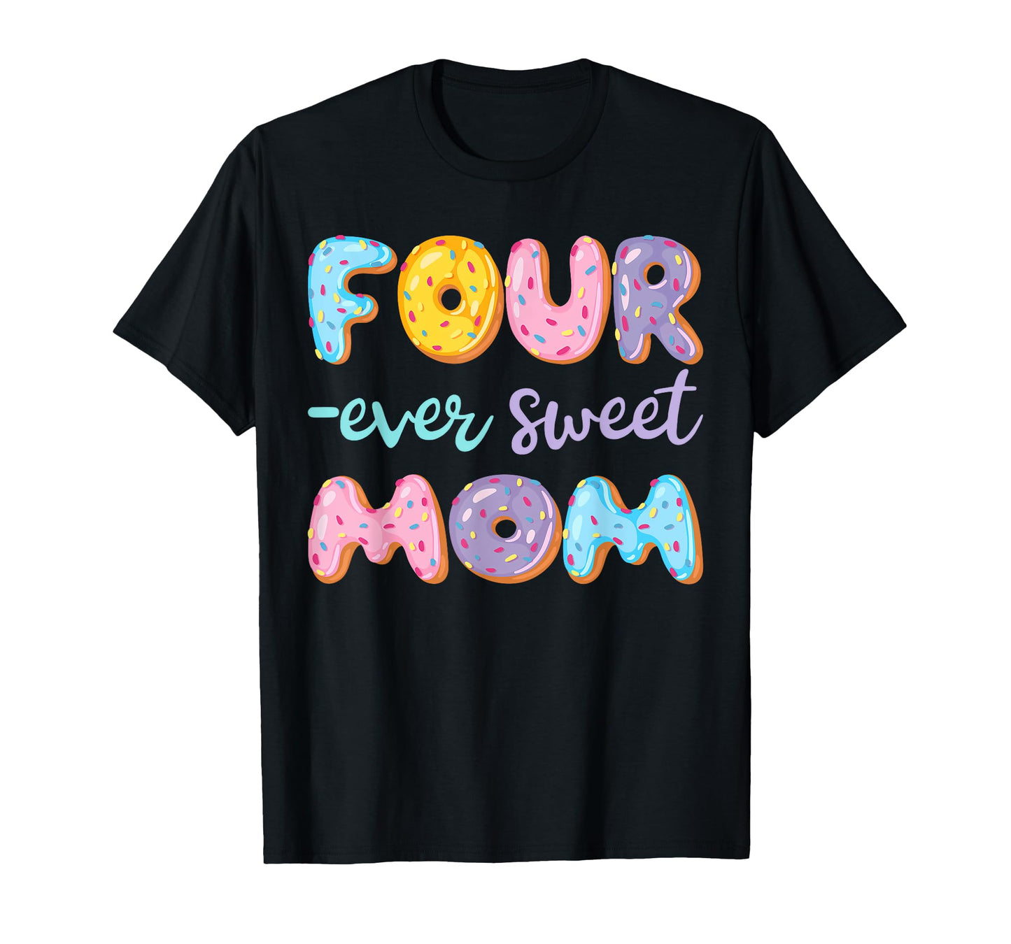 Four Ever Sweet Mom Donut Lover 4Th Birthday Kids T-Shirt