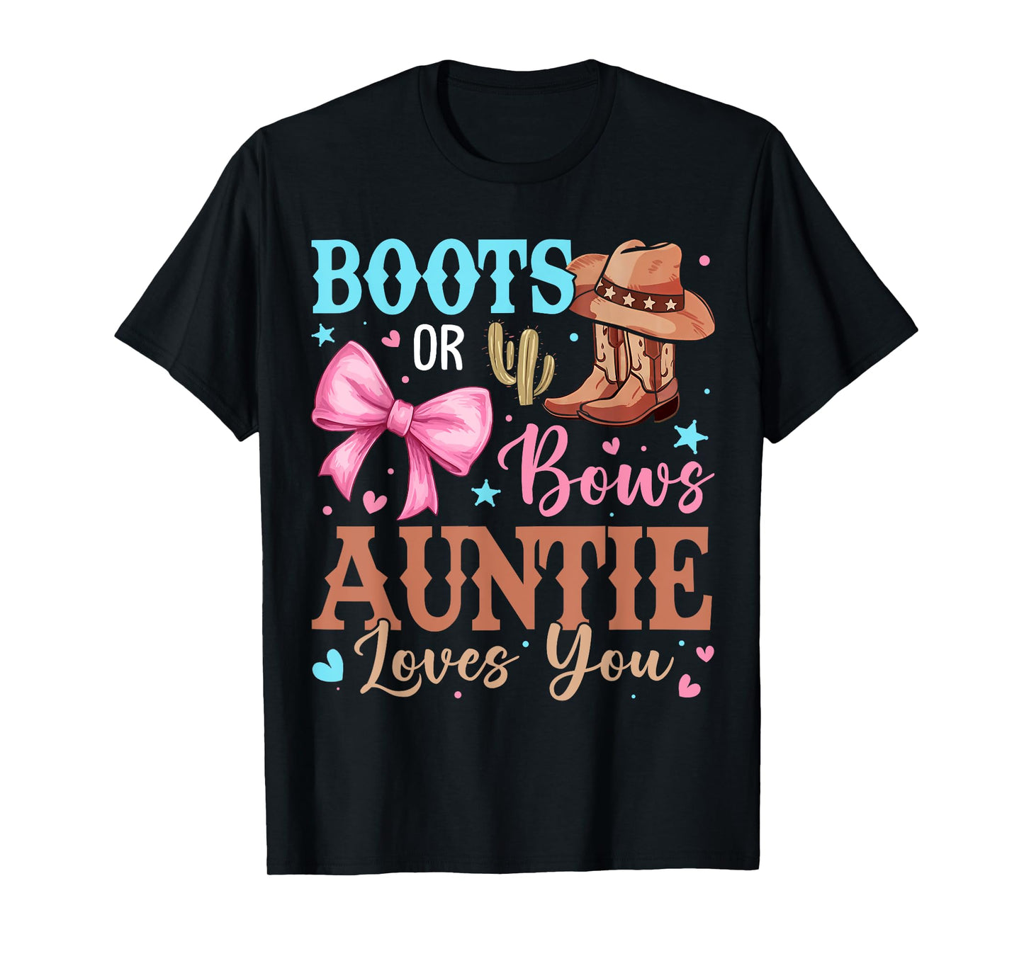 Boots or Bows Gender Reveal Decorations Auntie Loves You T-Shirt