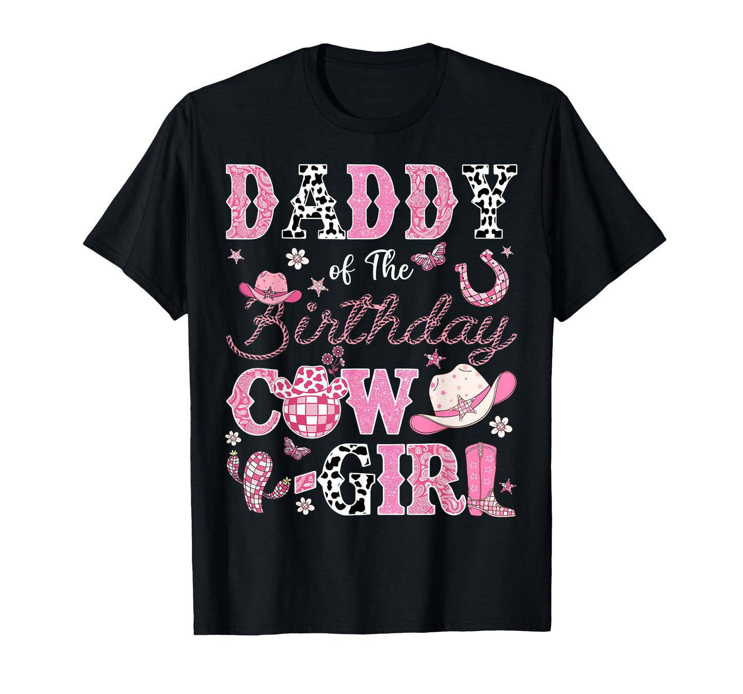 Daddy Of The Birthday CowGirl Western Rodeo Daddy T-Shirt