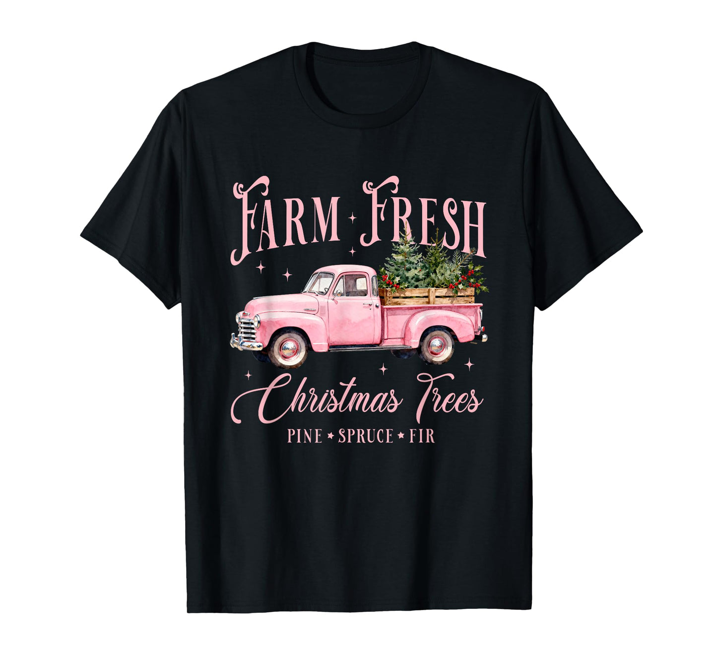 Farm Fresh Christmas Trees On Truck Pink Wagon Xmas Farmer T-Shirt