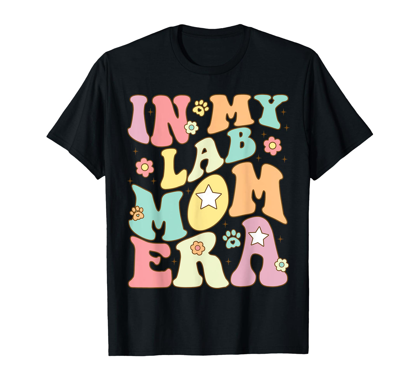 In My Lab Mom Era Puppy Dog Mama Groovy Retro Girls Women T-Shirt