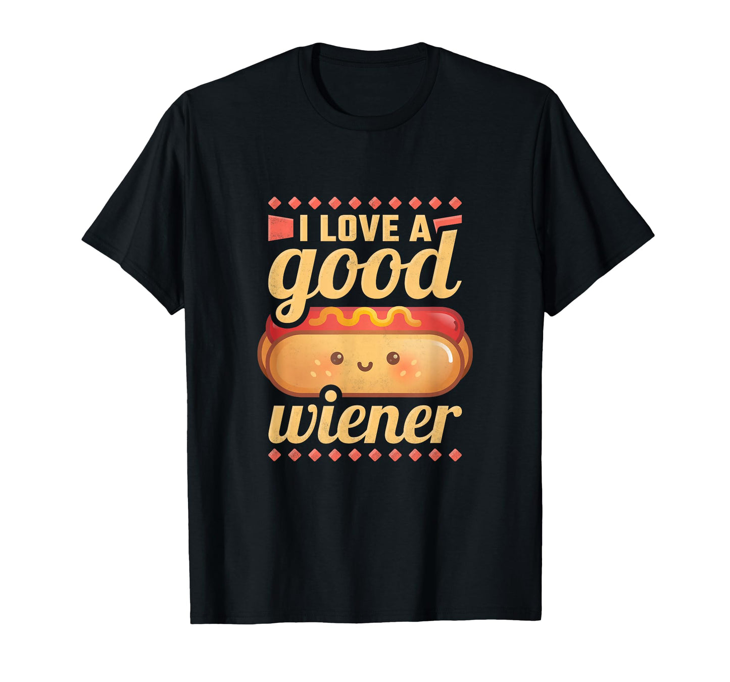 I Love A Good Wiener, BBQ Hot Dog T-Shirt