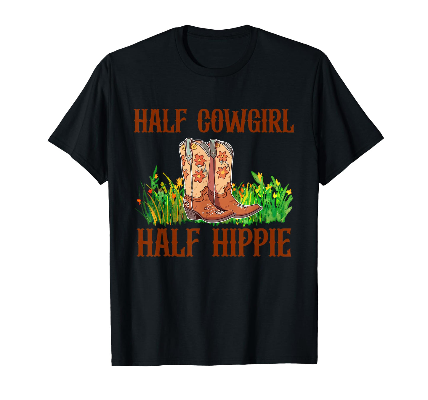 Half Cowgirl Half Hippie Vintage Cowgirl T-Shirt