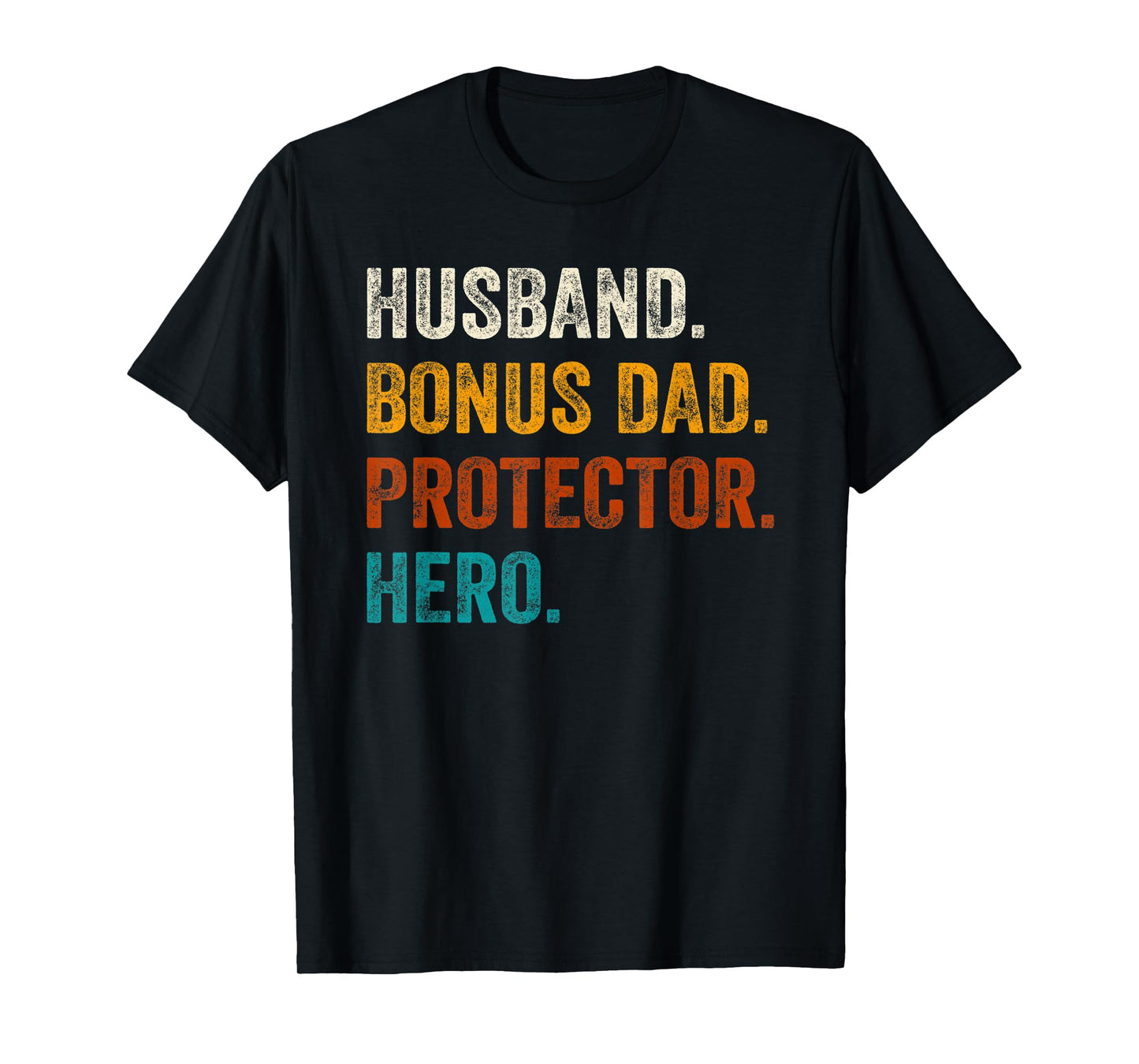Mens Husband Bonus Dad Protector Hero Father's Day For Bonus Dad T-Shirt