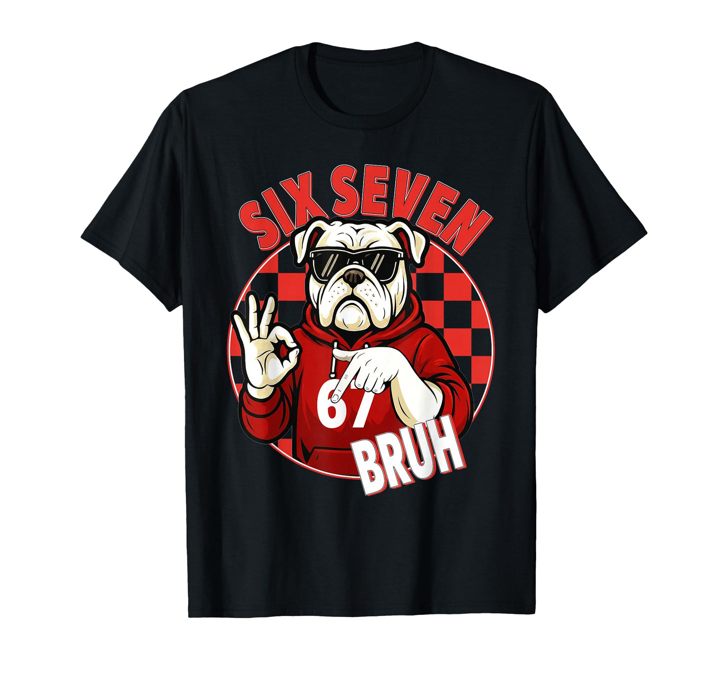 Retro Six Seven Bruh Bulldog Graphic Gift for Men Women Kids T-Shirt