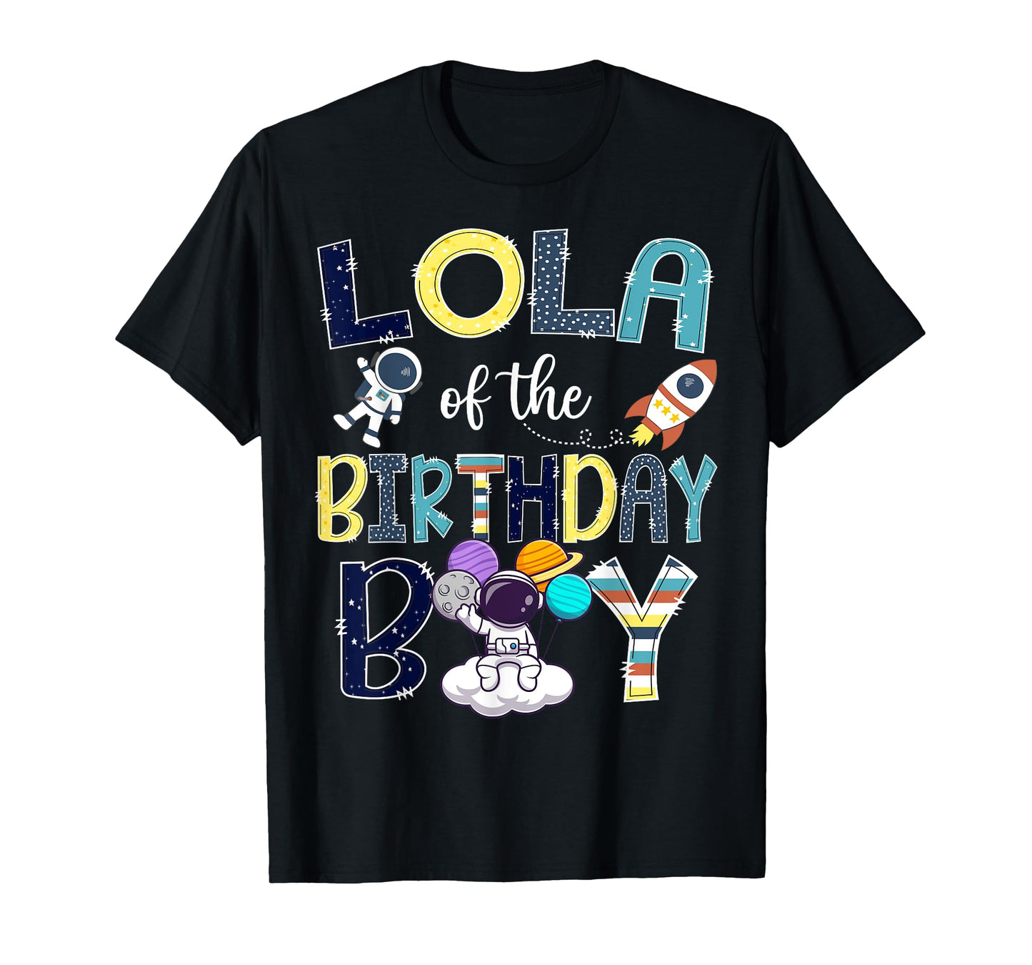 Lola Of The Birthday Boy Astronaut Space Family Matching T-Shirt