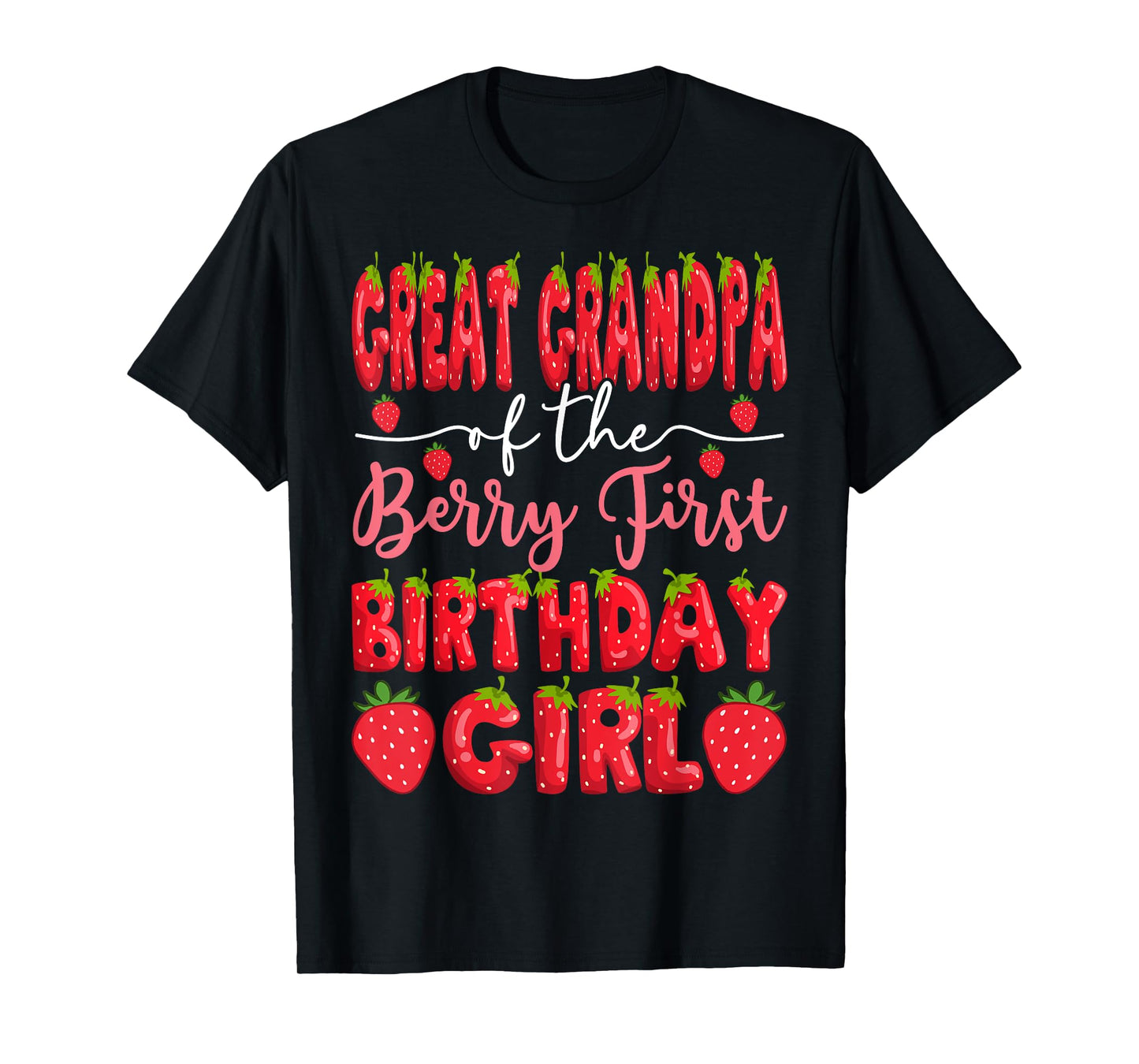 Great Grandpa Of The Berry First Birthday Girl Strawberry T-Shirt