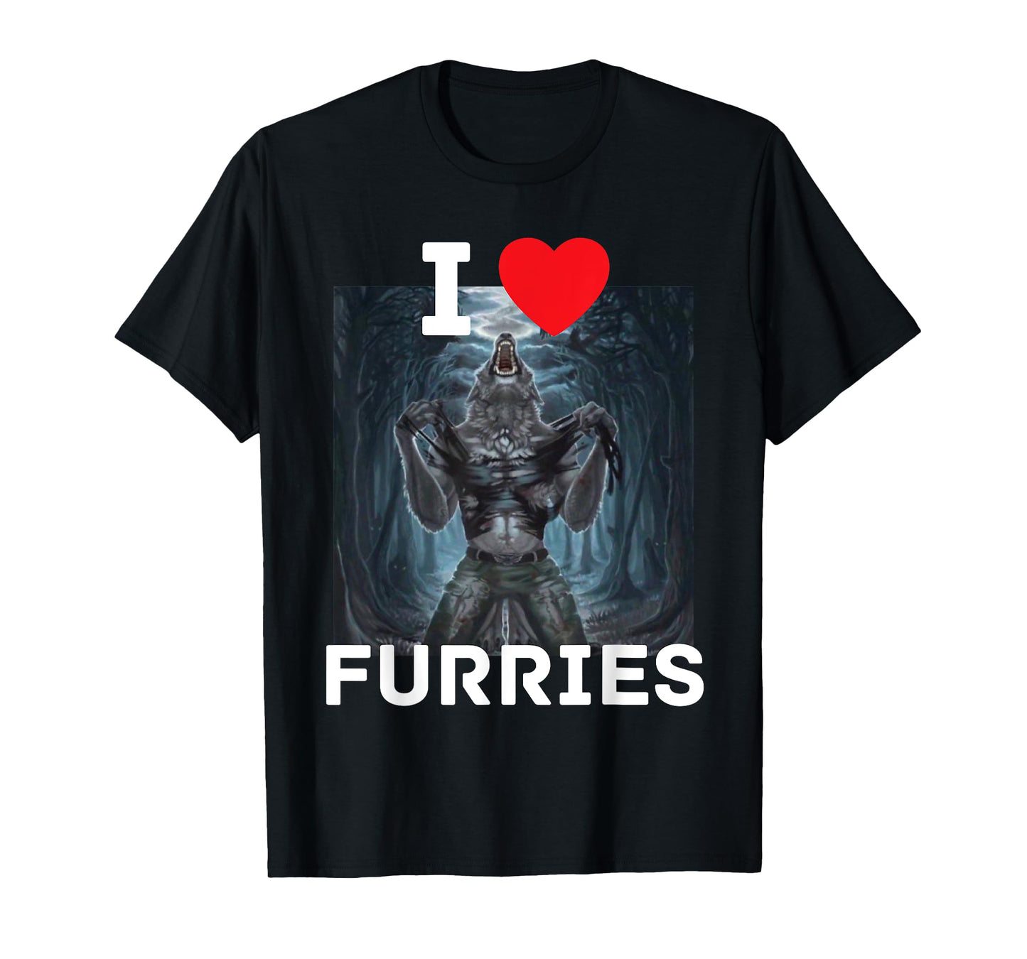 I Heart Furries Funny Cringe Alpha Werewolf Wolf Meme T-Shirt